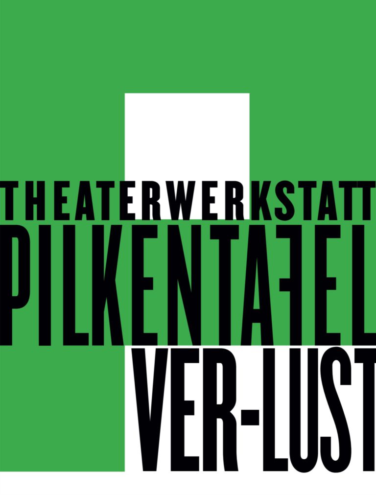 theaterwerkstatt Pilkentafel Ver-Lust